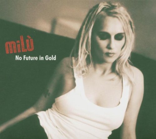 milù: No Future In Gold (2005) Book Cover