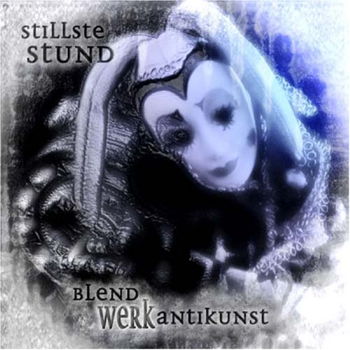 Stillste Stund: Blendwerk Antikunst (2005) Book Cover