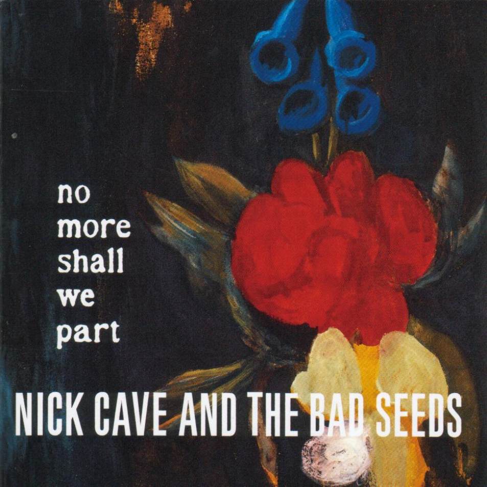 Nick Cave & The Bad Seeds: No More Shall We Part (2001) Book Cover