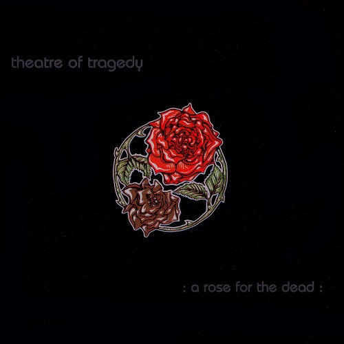 Theatre Of Tragedy: A Rose for the Dead (2002) Book Cover