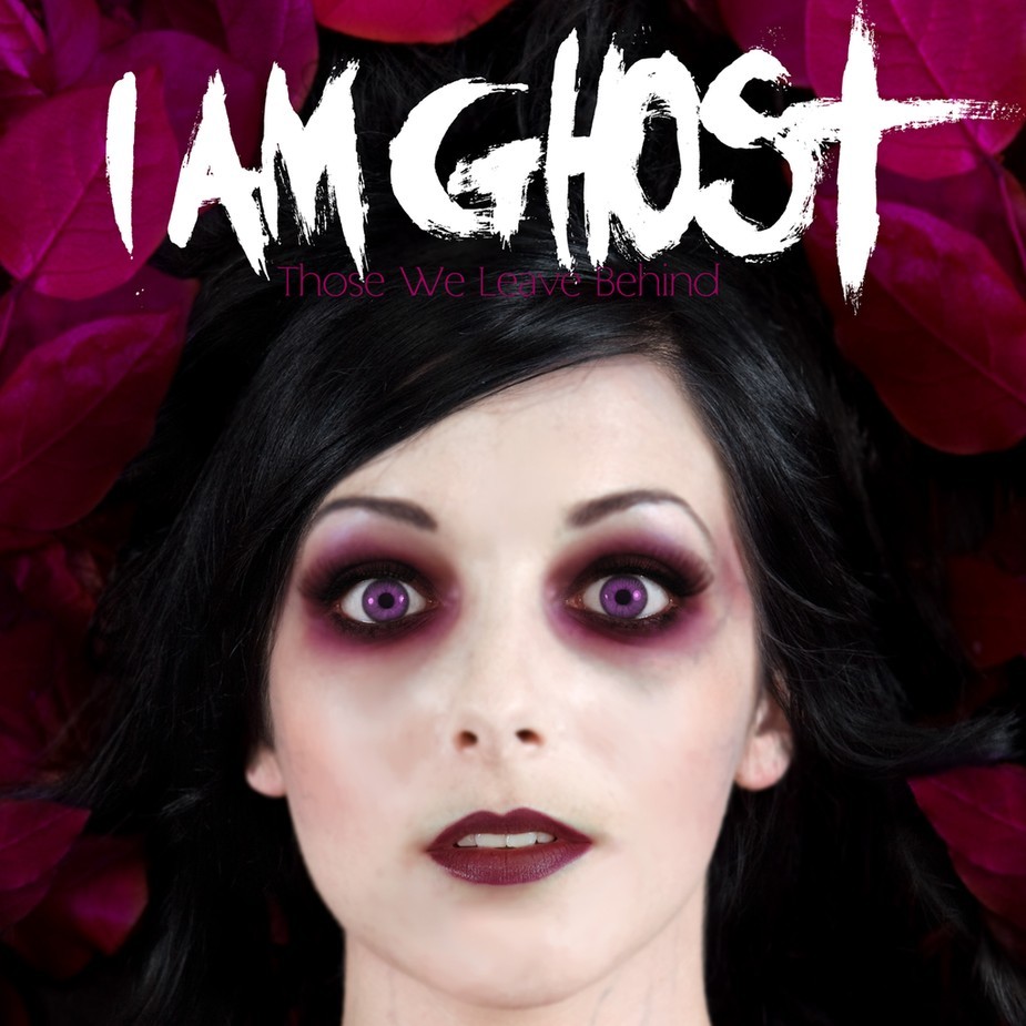 I Am Ghost: Those We Leave Behind (2008) Book Cover