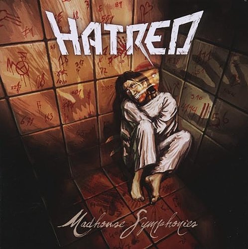 Hatred: Madhouse Symphonies (2008) Book Cover