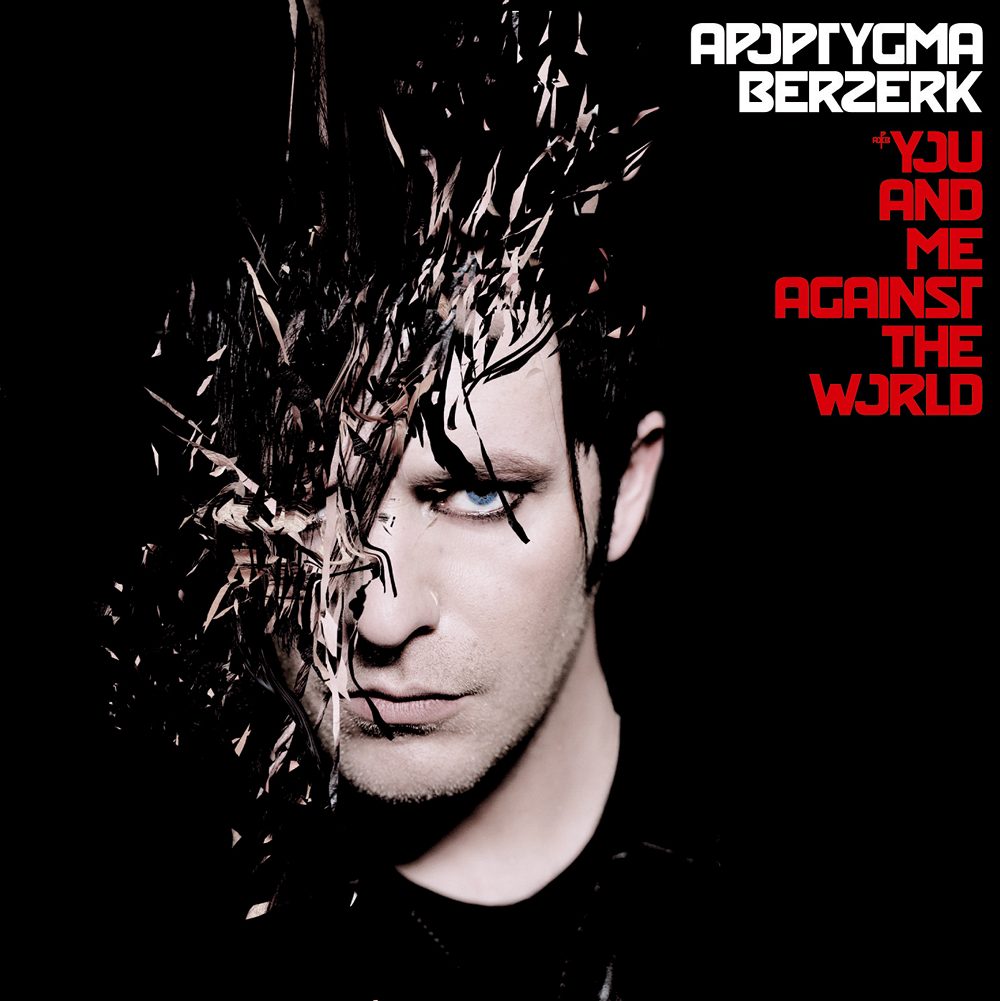 Apoptygma Berzerk: You And Me Against The World (2005) Book Cover