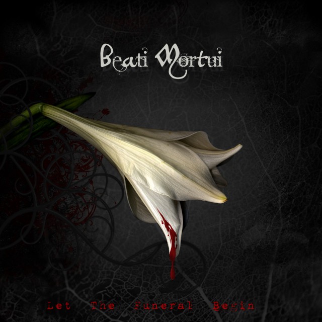 Beati Mortui: Let The Funeral Begin (2010) Book Cover