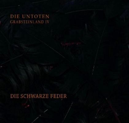 Untoten: Grabsteinland IV – Die schwarze Feder (2009) Book Cover