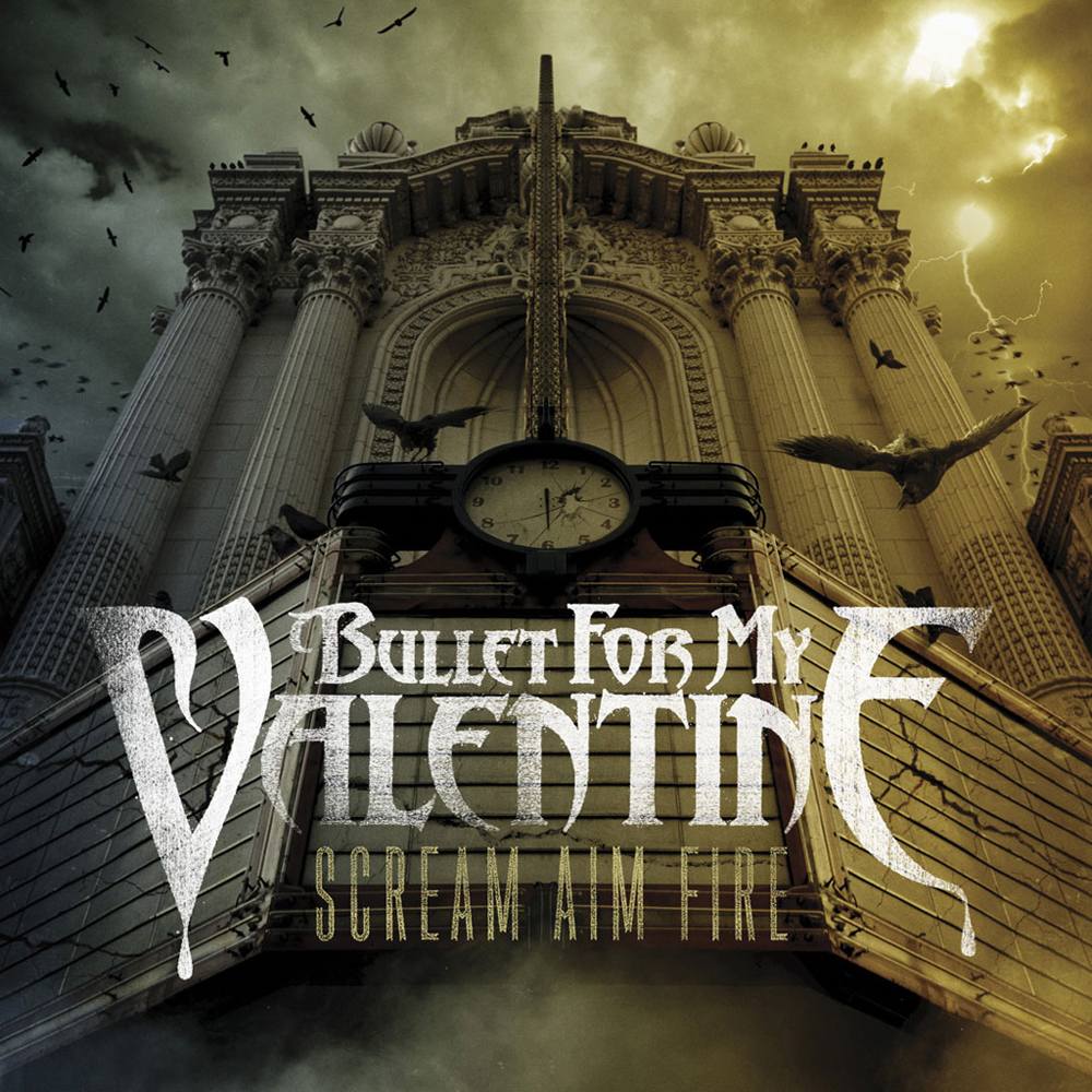 Bullet For My Valentine: Scream Aim Fire (2008) Book Cover