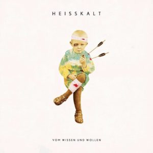 Heisskalt: Vom Wissen und Wollen (2016)