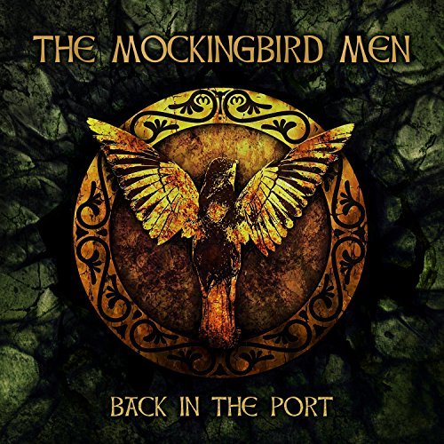 The Mockingbird Men – Back In The Port (2016) Book Cover