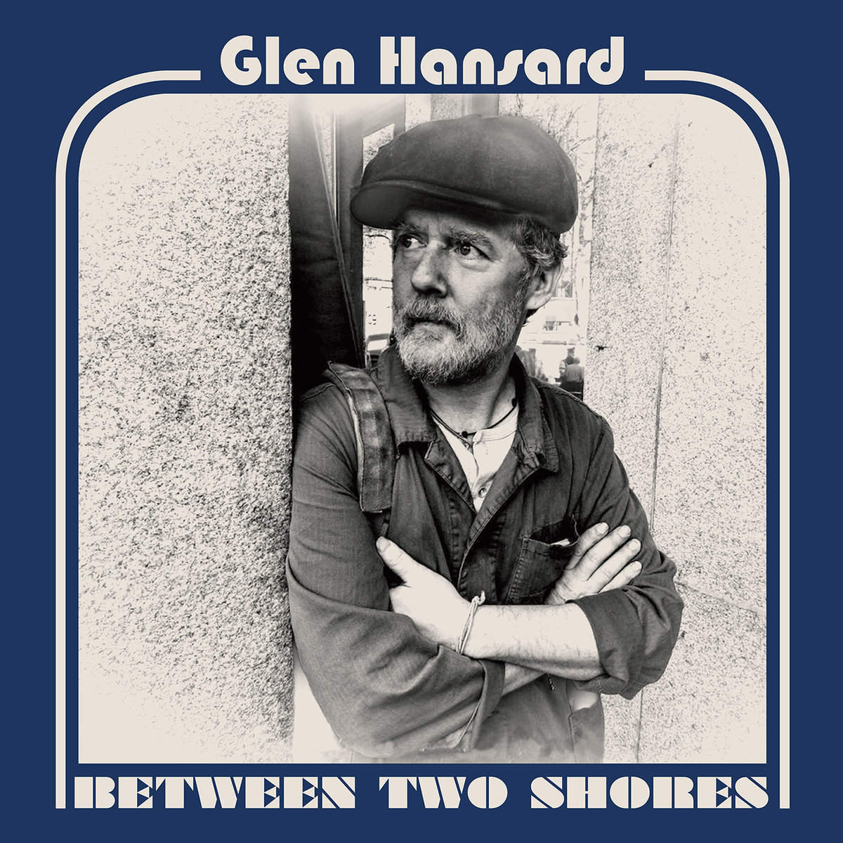 Glen Hansard: Between Two Shores (2018) Book Cover